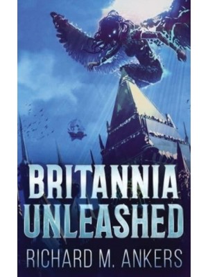 Britannia Unleashed