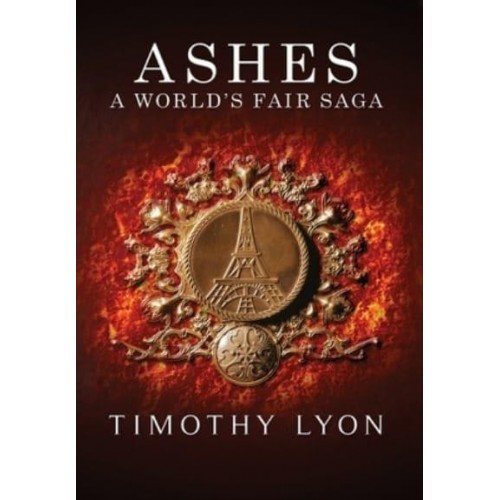 Ashes: A World's Fair Saga - The World's Fair Saga