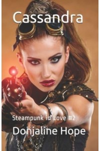 Cassandra Steampunk in Love #2 - Steampunk in Love