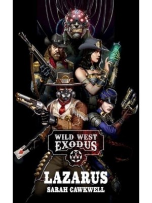 Lazarus - Wild West Exodus