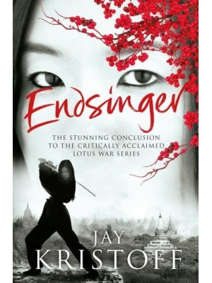 Endsinger - The Lotus War