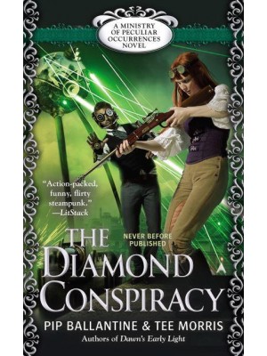 The Diamond Conspiracy - A Ministry of Peculiar Occurences Novel