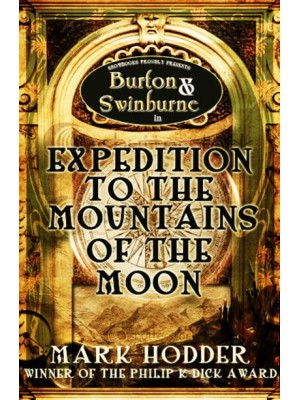 Expedition to the Mountains of the Moon - Burton & Swinburne