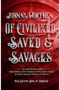 Of Civilized, Saved and Savages: Coronam Book II - Coronam