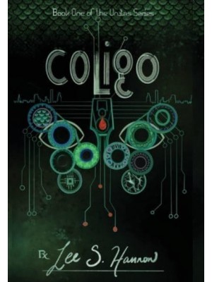 COLIGO: Book #1, The UNITAS Series