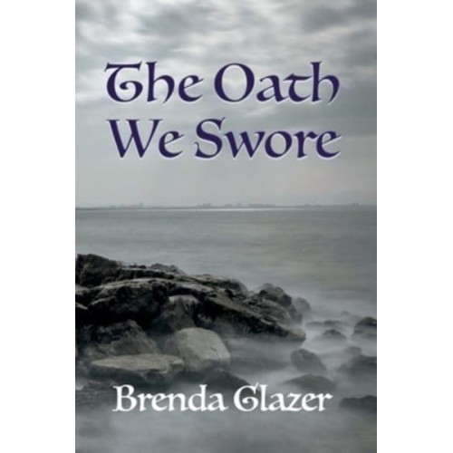 The Oath We Swore - The Shaftesbury Chronicles