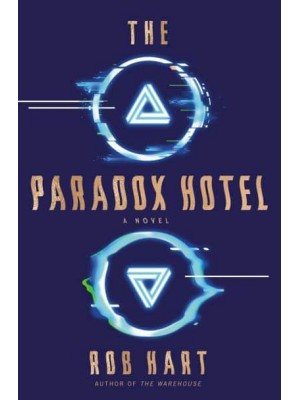 The Paradox Hotel A Novel