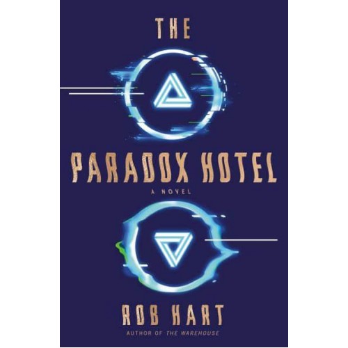 The Paradox Hotel A Novel