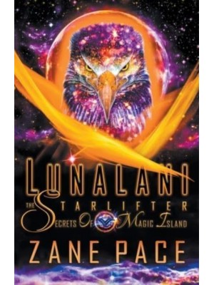 LunaLani The Starlifter Secrets Of Magic Island