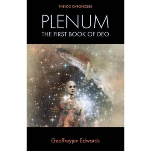 Plenum: The First Book of Deo - The Ido Chronicles