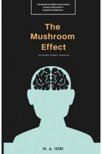 The Mushroom Effect