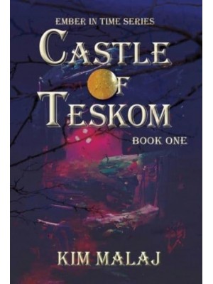 Castle of Teskom - Ember in Time
