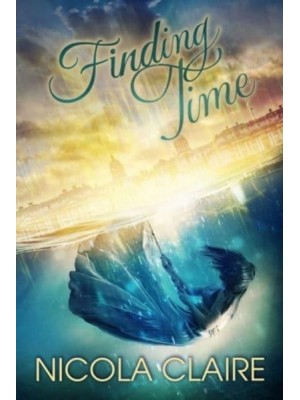 Finding Time (Lost Time, Book Three)