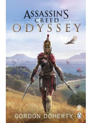 Assassin's Creed Odyssey The Official Novel of the Highly Anticipated New Game - Assassin's Creed
