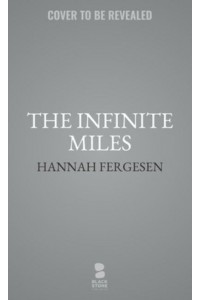 The Infinite Miles