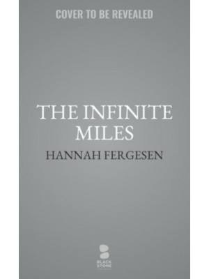 The Infinite Miles
