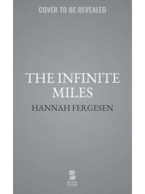 The Infinite Miles