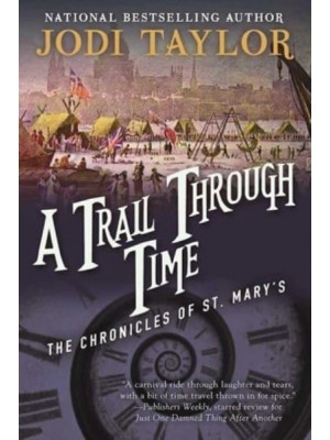 A Trail Through Time - The Chronicles of St. Mary's