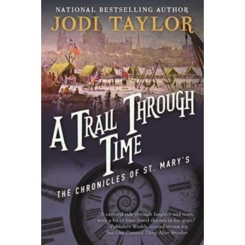 A Trail Through Time - The Chronicles of St. Mary's