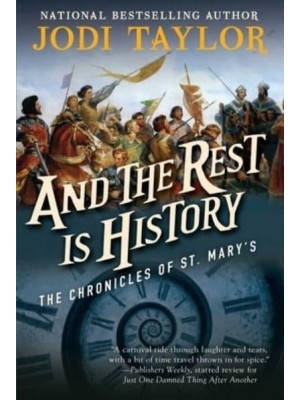 And the Rest Is History - The Chronicles of St. Mary's