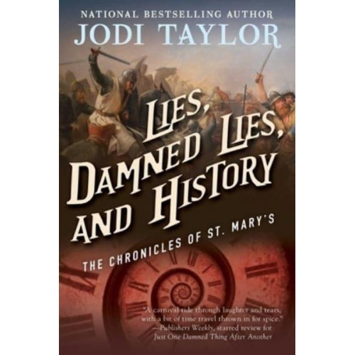 Lies, Damned Lies, and History - The Chronicles of St. Mary's