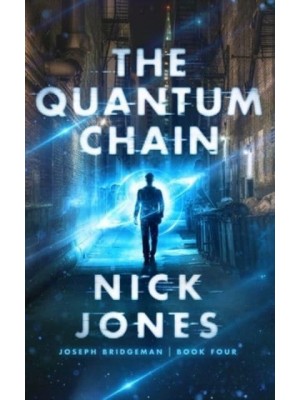 The Quantum Chain - Joseph Bridgeman Series (Large Print)