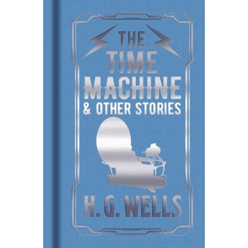 The Time Machine & Other Stories