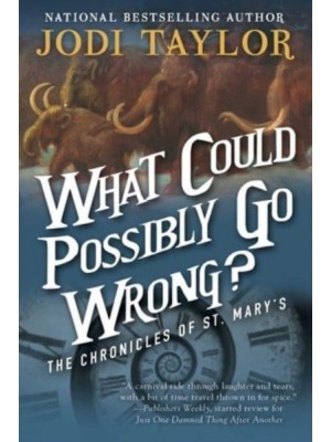 What Could Possibly Go Wrong? - The Chronicles of St. Mary's