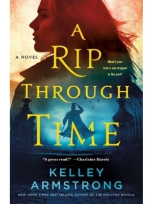 A Rip Through Time - Rip Through Time Novels