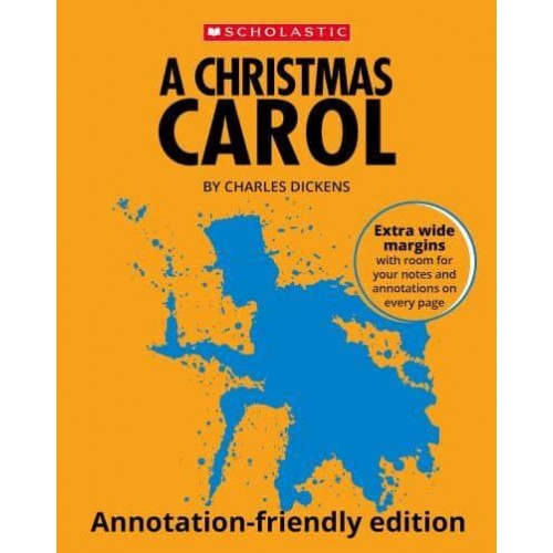 A Christmas Carol: Annotation-Friendly Edition - Scholastic GCSE 9-1