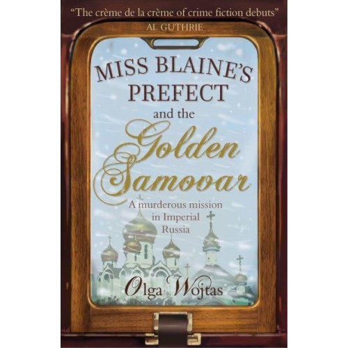 Miss Blaine's Prefect and the Golden Samovar