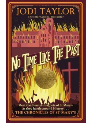 No Time Like the Past - The Chronicles of St Mary's