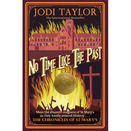 No Time Like the Past - The Chronicles of St Mary's