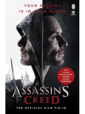 Assassin's Creed The Official Film Tie-in - Assassin's Creed