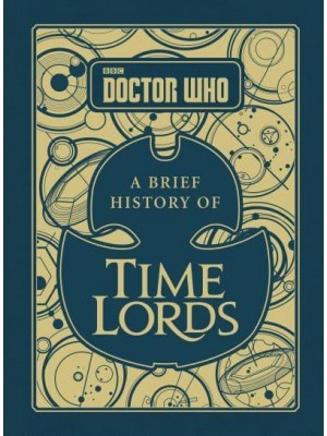 A Brief History of Time Lords - Doctor Who