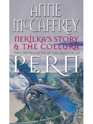 Nerilka's Story & The Coelura - The Dragon Books