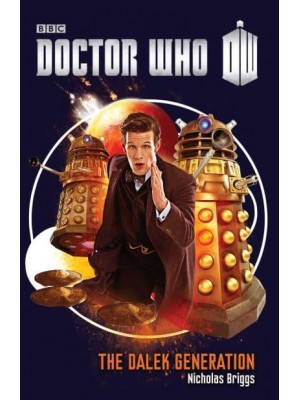 The Dalek Generation - BBC Doctor Who