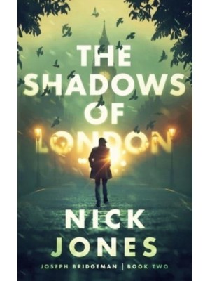 The Shadows of London - Joseph Bridgeman