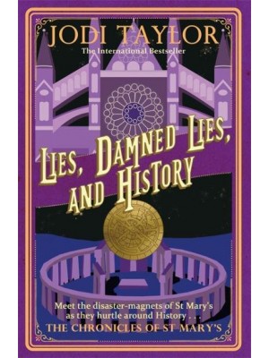 Lies, Damned Lies, and History - The Chronicles of St Mary's