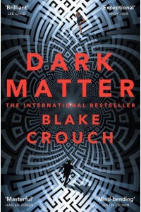 Dark Matter A Novel