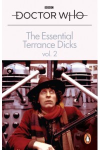The Essential Terrance Dicks. Volume 2