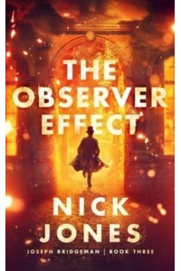 The Observer Effect - Joseph Bridgeman