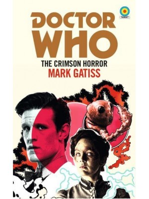 Doctor Who: The Crimson Horror (Target Collection) - Doctor Who