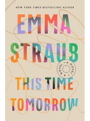 This Time Tomorrow A Novel