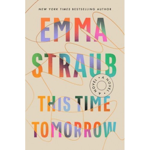 This Time Tomorrow A Novel