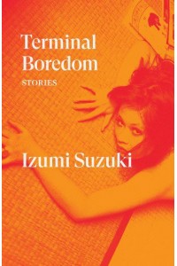 Terminal Boredom Stories