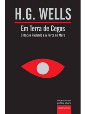 Em Terra De Cegos (O Bacilo Roubado E A Porta No Muro) - Grandes Autores