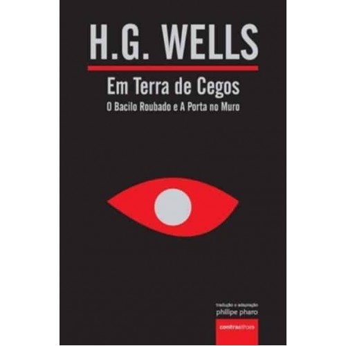 Em Terra De Cegos (O Bacilo Roubado E A Porta No Muro) - Grandes Autores