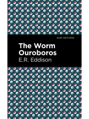 The Worm Ouroboros - Mint Editions-Fantasy and Fairytale