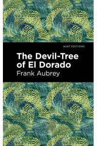 The Devil-Tree of El Dorado - Mint Editions-Scientific and Speculative Fiction